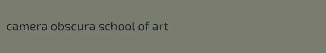 camera obscura school of art